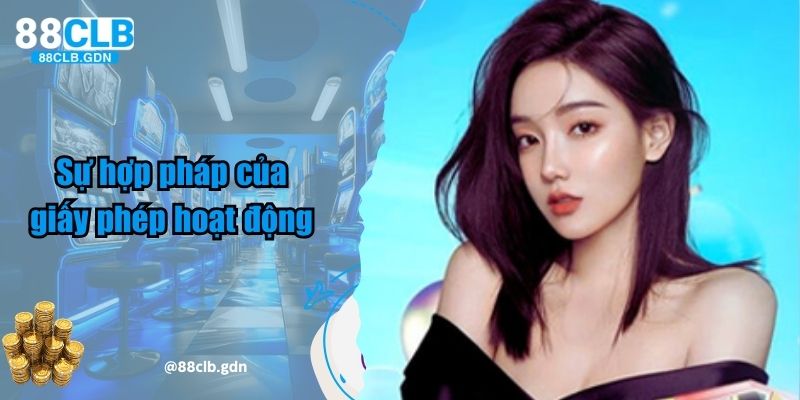 Sự hợp pháp của giấy phép hoạt động